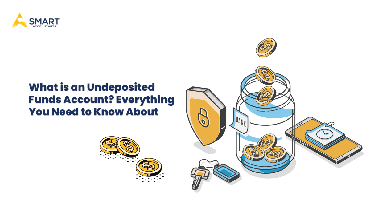What is an Undeposited Funds Account Everything You Need to Know About