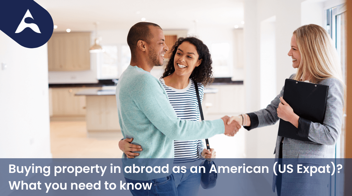 Buying property in abroad as an American